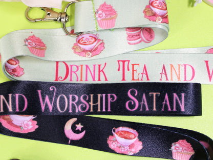 Drink Tea and Worship Satan Lanyard
