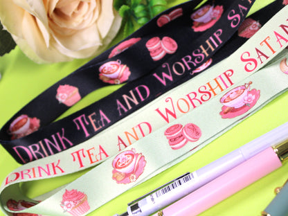 Drink Tea and Worship Satan Lanyard
